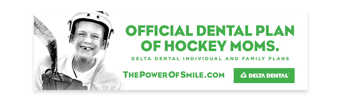 Delta Dental billiboard - Official dental plan of hockey moms.