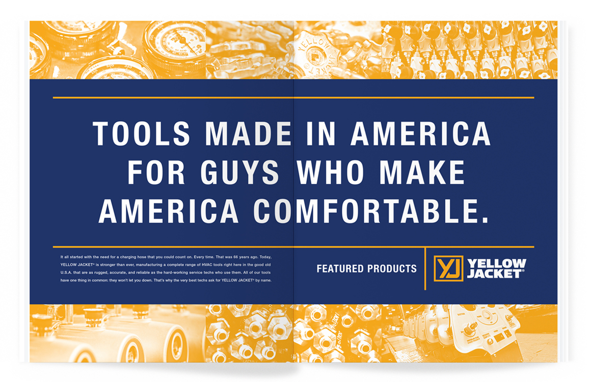 Yellow Jacket print ad - Tools made in America for guys who make America comfortable.